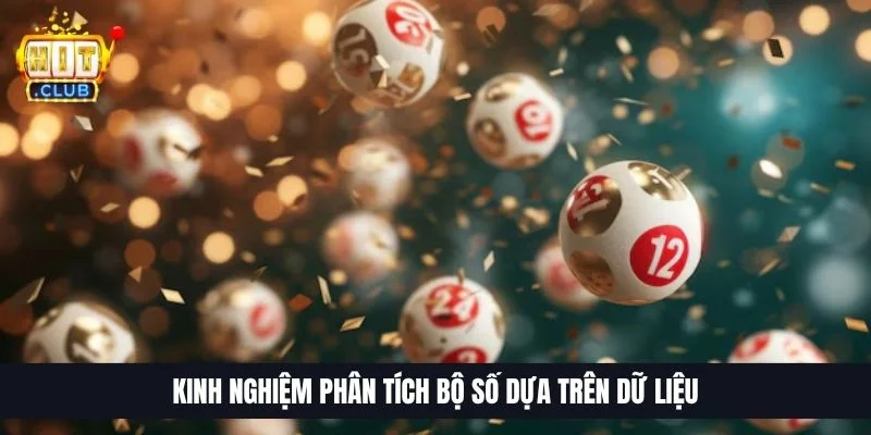 Kinh nghiệm phân tích bộ số dựa trên dữ liệu